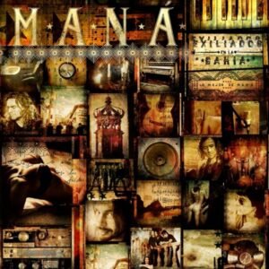 Exiliados en la Bahía: Lo mejor de Maná - Maná