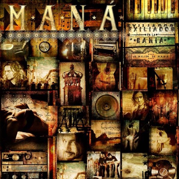 Exiliados en la Bahía: Lo mejor de Maná - Maná