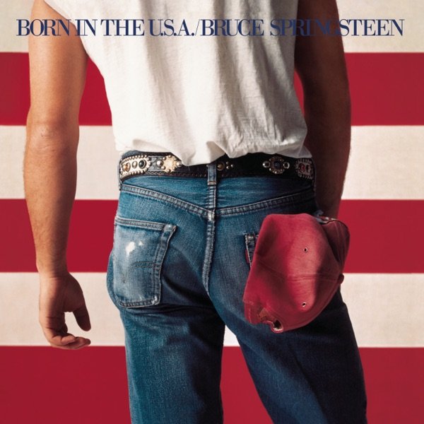 Born In The U.S.A - Bruce Springsteen