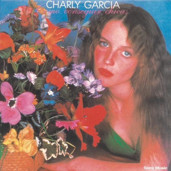 Cómo Conseguir Chicas - Charly Garcia
