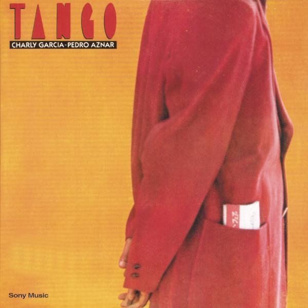 Tango - Charly Garcia, Pedro Aznar