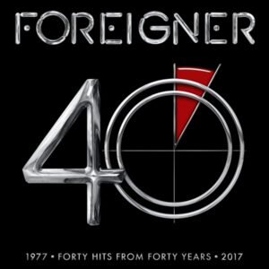 40 (Hits 1977-2017) - Foreigner