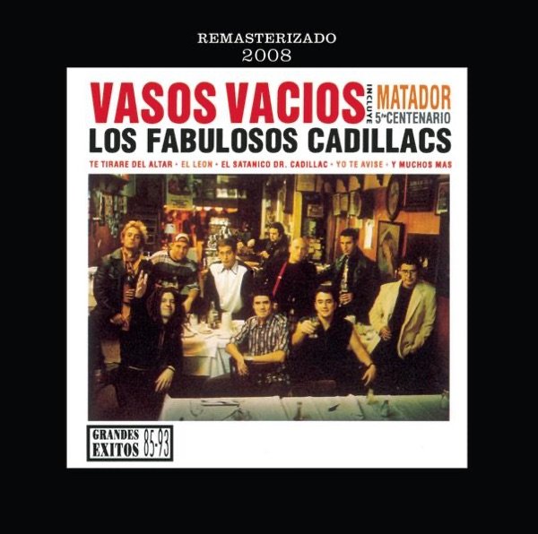 Vasos Vacios - Los Fabulosos Cadillacs