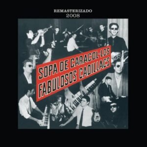 Sopa de caracol - Los Fabulosos Cadillacs