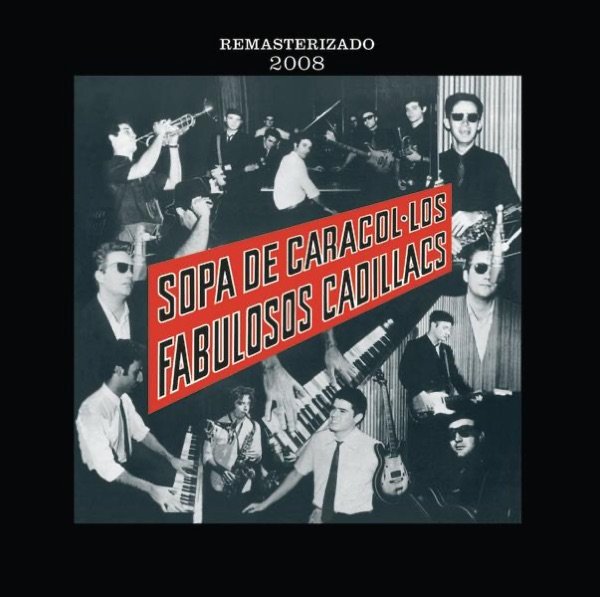Sopa de caracol - Los Fabulosos Cadillacs