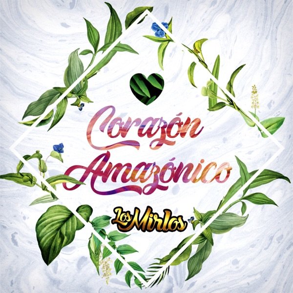 Corazón Amazónico (Vinilo Verde) - Los Mirlos