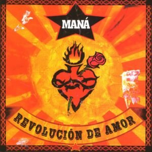 Revolución de amor - Maná