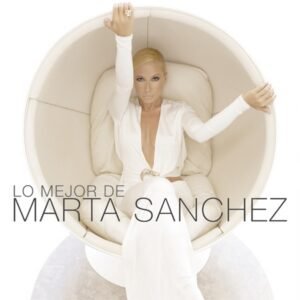 Lo Mejor - Marta Sánchez