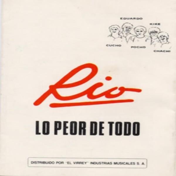 Lo Peor de Todo - Rio