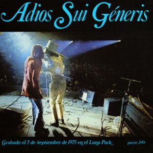Adios Sui Generis Parte 2 - Sui Generis