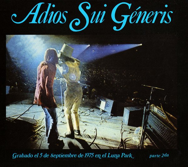 Adios Sui Generis Parte 2 - Sui Generis