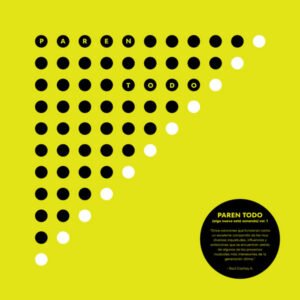 Paren Todo (algo nuevo está sonando) Vol. 1 - Varios Artistas